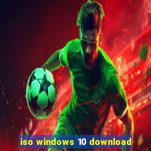 iso windows 10 download